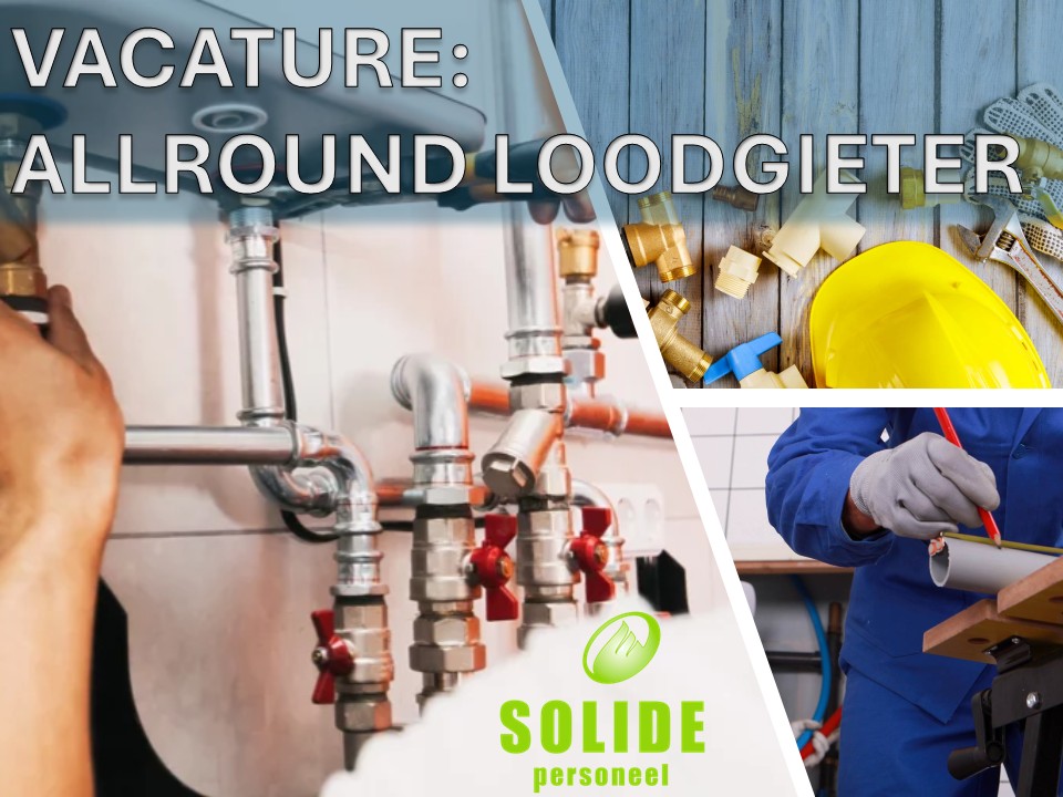 Allround Loodgieter gezocht